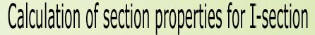 Calculation of section properties for I-section